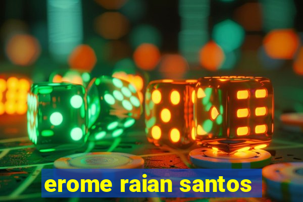 erome raian santos